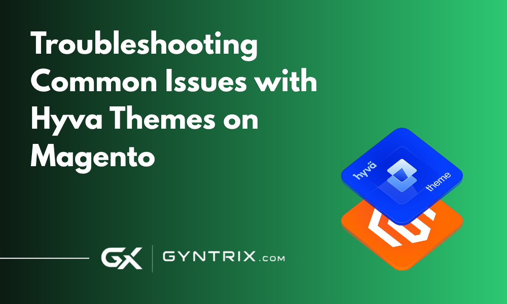 Common Issues with Hyva Themes