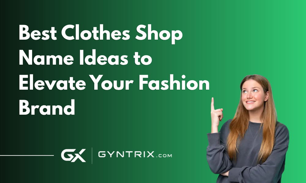 Clothes Shop Name Ideas